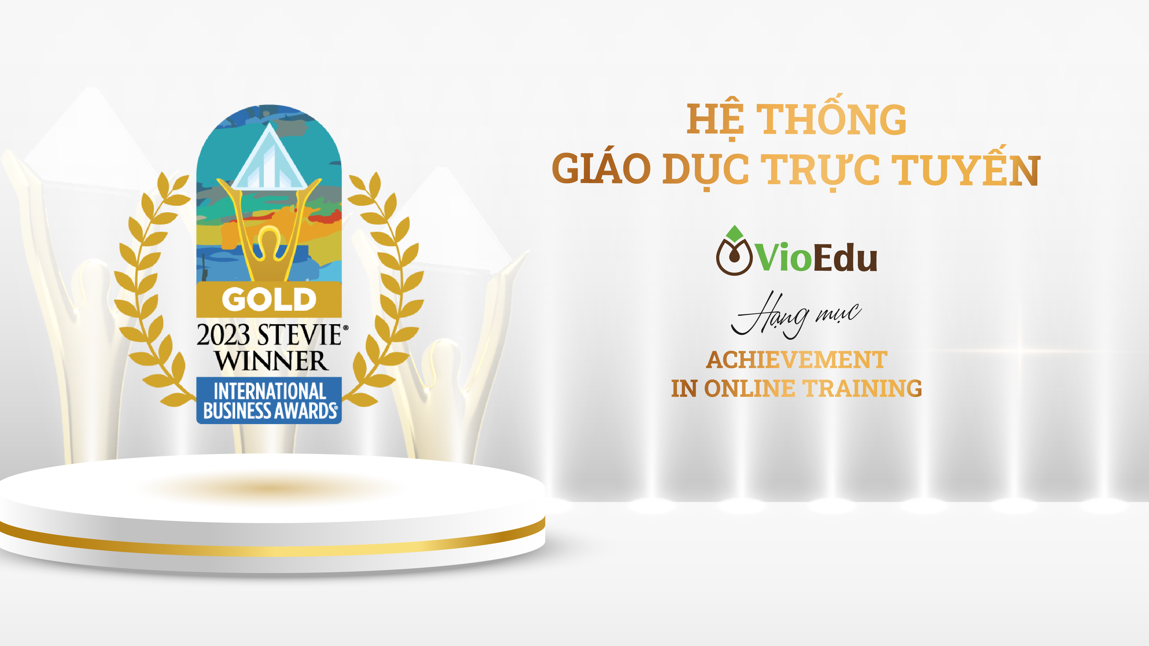2023 International Business Awards  – Gold Stevie Winner – Online Education System (VioEdu)