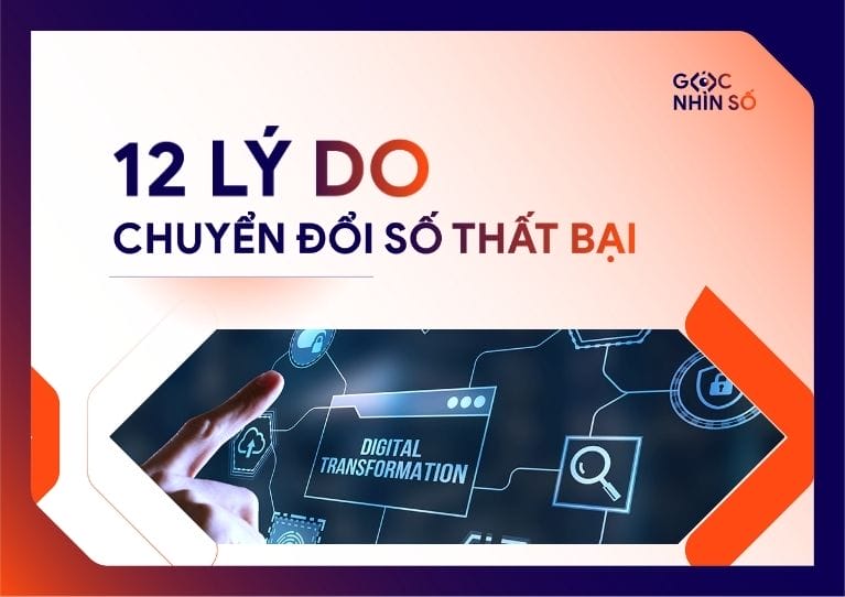 Vì sao doanh nghiệp chuyển đổi số thất bại? Phân tích 5 sai lầm chí mạng