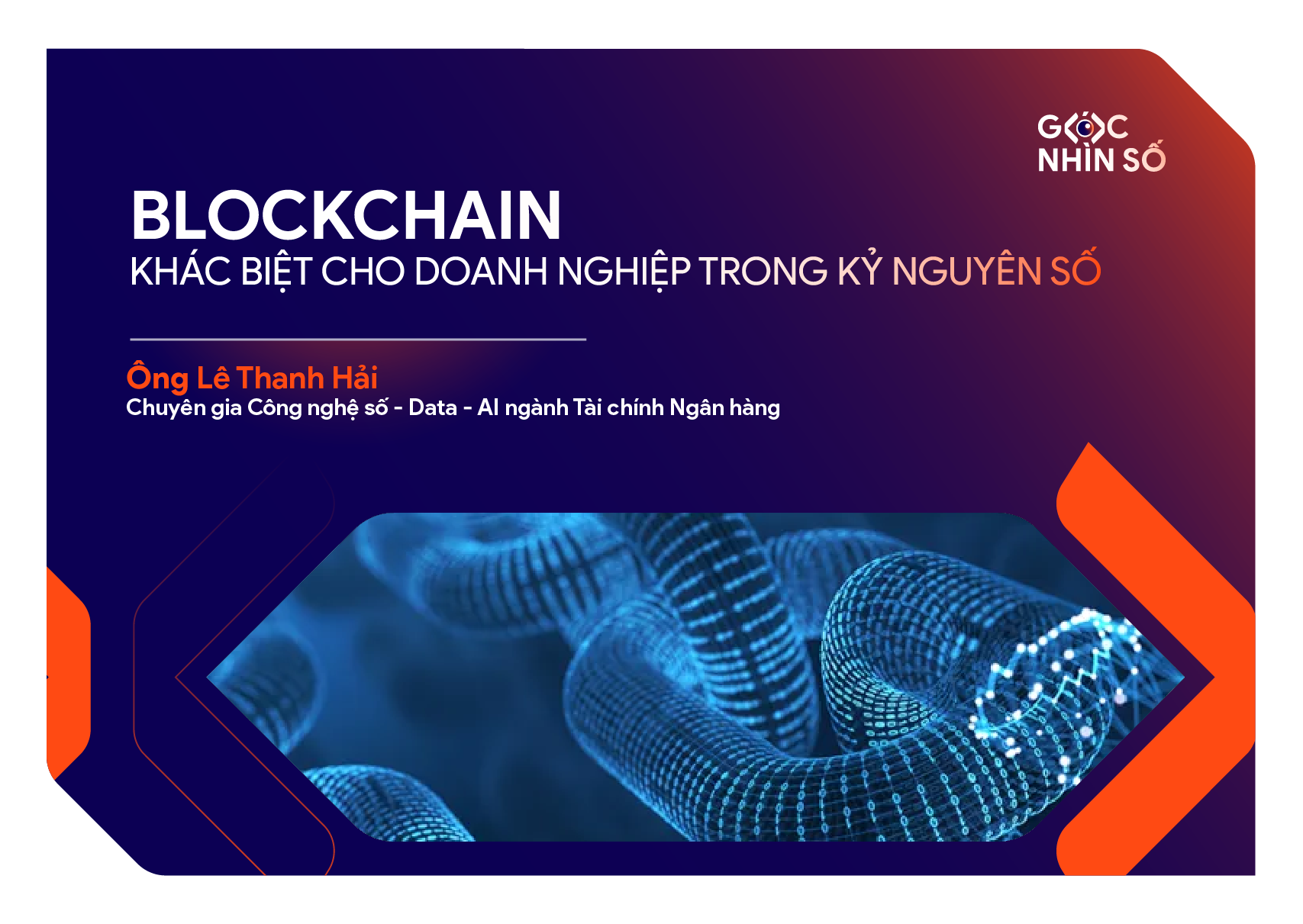 Blockchain – Khác biệt Cho Doanh Nghiệp Trong Kỷ Nguyên Số