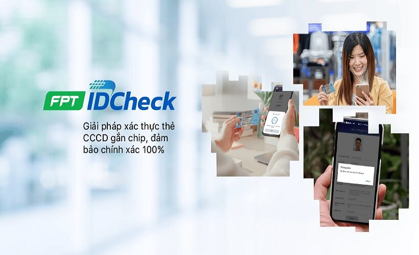 Fpt Idcheck Giai Phap Xac Thuc Dinh Danh Dien Tu 1755846130