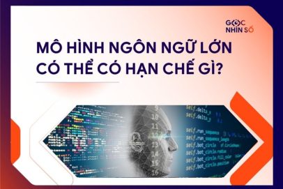 Mô hình ngôn ngữ lớn có thể có hạn chế gì? Giải pháp khắc phục