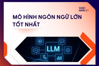 [Cập nhật] 7+ mô hình ngôn ngữ lớn (LLMs) tốt nhất