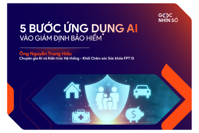 5 bước ứng dụng AI vào giám định bảo hiểm