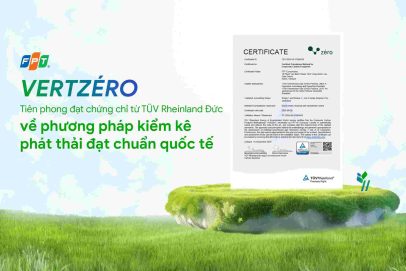 VertZéro – Giải pháp Make in Vietnam tiên phong đạt chứng chỉ TÜV Rheinland Đức về phương pháp kiểm kê phát thải đạt chuẩn quốc tế