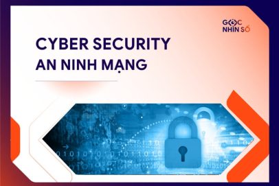 Cyber security là gì? Các giải pháp an ninh mạng toàn diện