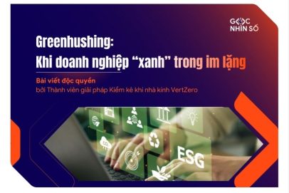 Greenhushing: Khi doanh nghiệp “xanh” trong im lặng