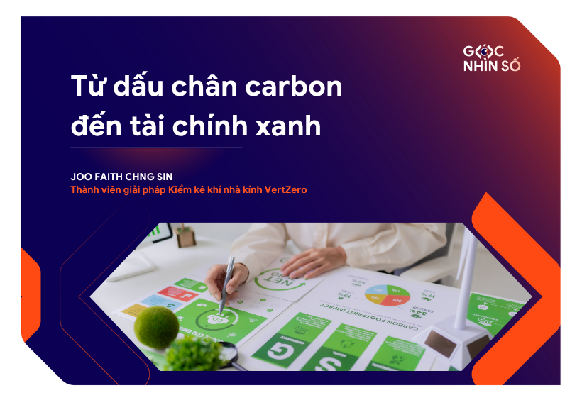 Từ dấu chân carbon đến tài chính xanh: VertZéro giúp mục tiêu NetZero thành hiện thực tại Việt Nam