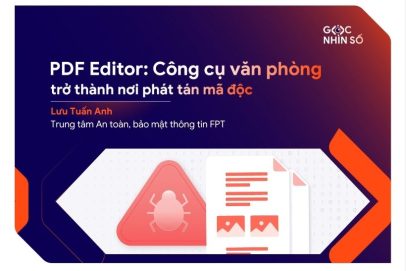 PDF Editor: Khi một công cụ văn phòng trở thành nơi phát tán mã độc