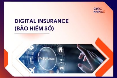Digital Insurance là gì? Toàn cảnh xu hướng bảo hiểm số