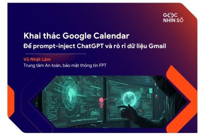 Khai thác Google Calendar để prompt-inject ChatGPT và rò rỉ dữ liệu Gmail