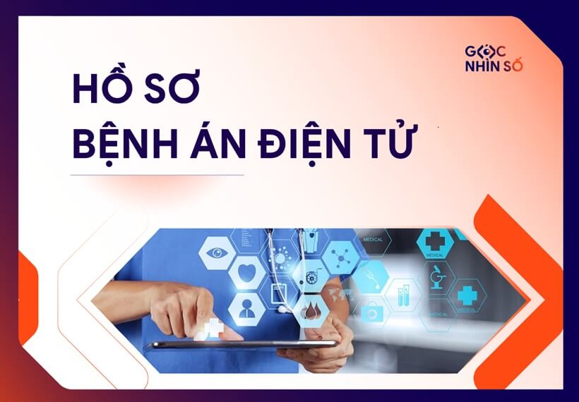 Hồ sơ bệnh án điện tử: Thực trạng tại Việt Nam & Giải pháp công nghệ