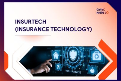 Insurtech là gì? Xu hướng và tiềm năng phát triển trong ngành bảo hiểm