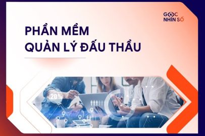 Phần mềm quản lý đấu thầu: Top 5 cho doanh nghiệp Việt
