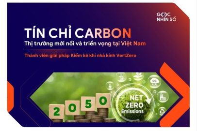 Tín chỉ carbon: Thị trường mới nổi và triển vọng tại Việt Nam