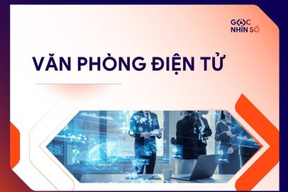 Văn phòng điện tử là gì? Lợi ích, tính năng và giải pháp triển khai cho doanh nghiệp