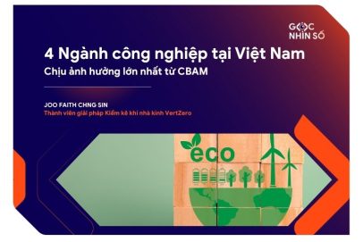 4 Ngành công nghiệp tại Việt Nam chịu ảnh hưởng lớn nhất từ CBAM năm 2026