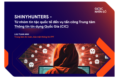 ShinyHunters – Từ nhóm tin tặc Quốc tế khét tiếng đến vụ tấn công Trung tâm Thông tin tín dụng Quốc Gia (CIC)