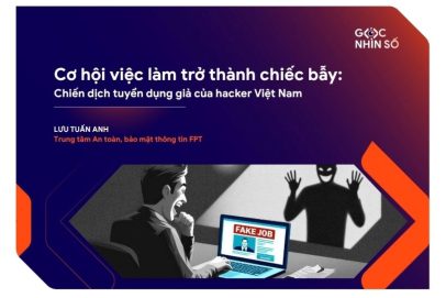 Khi cơ hội việc làm trở thành chiếc bẫy: Chiến dịch tuyển dụng giả của hacker Việt Nam