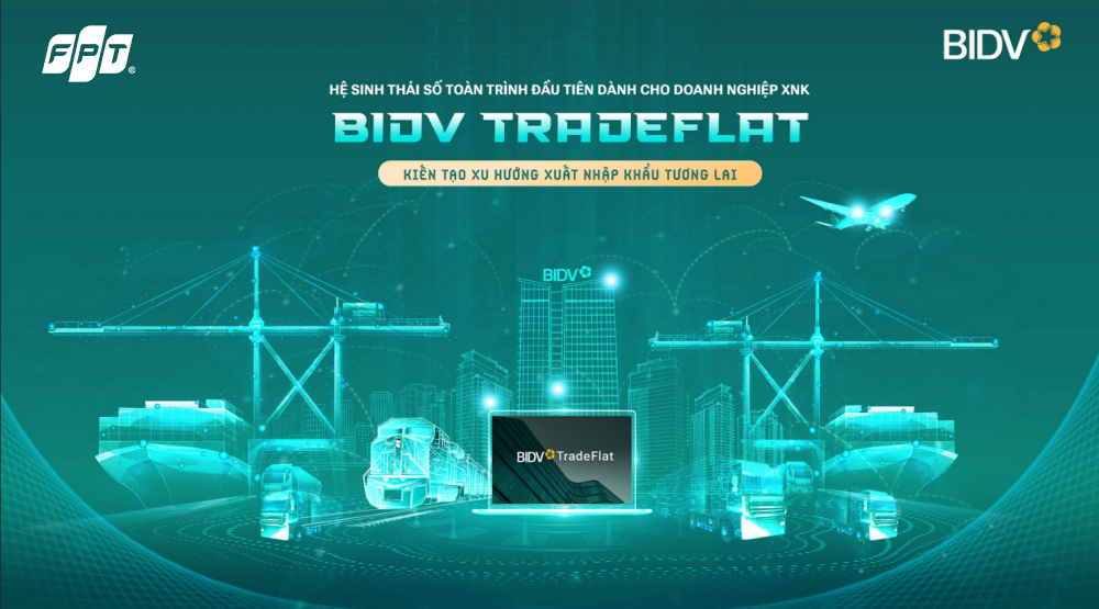 FPT đồng hành cùng BIDV tiên phong ra mắt BIDV TradeFlat - giải pháp để doanh nghiệp xuất nhập khẩu bứt phá 3 Bidv 1054 1762398866