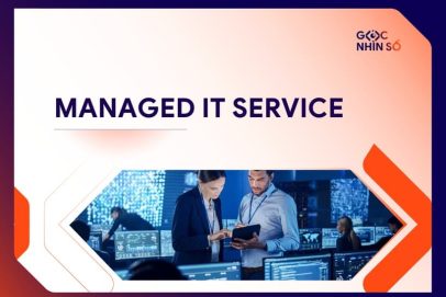 Managed Service – Dịch vụ quản trị CNTT thuê ngoài từ FPT IS