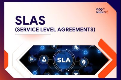 SLAs là gì? Hướng dẫn thiết lập và quản lý cam kết dịch vụ hiệu quả