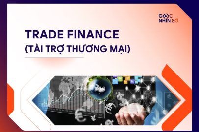 Trade Finance là gì? Giải pháp số thúc đẩy tài trợ thương mại từ FPT IS