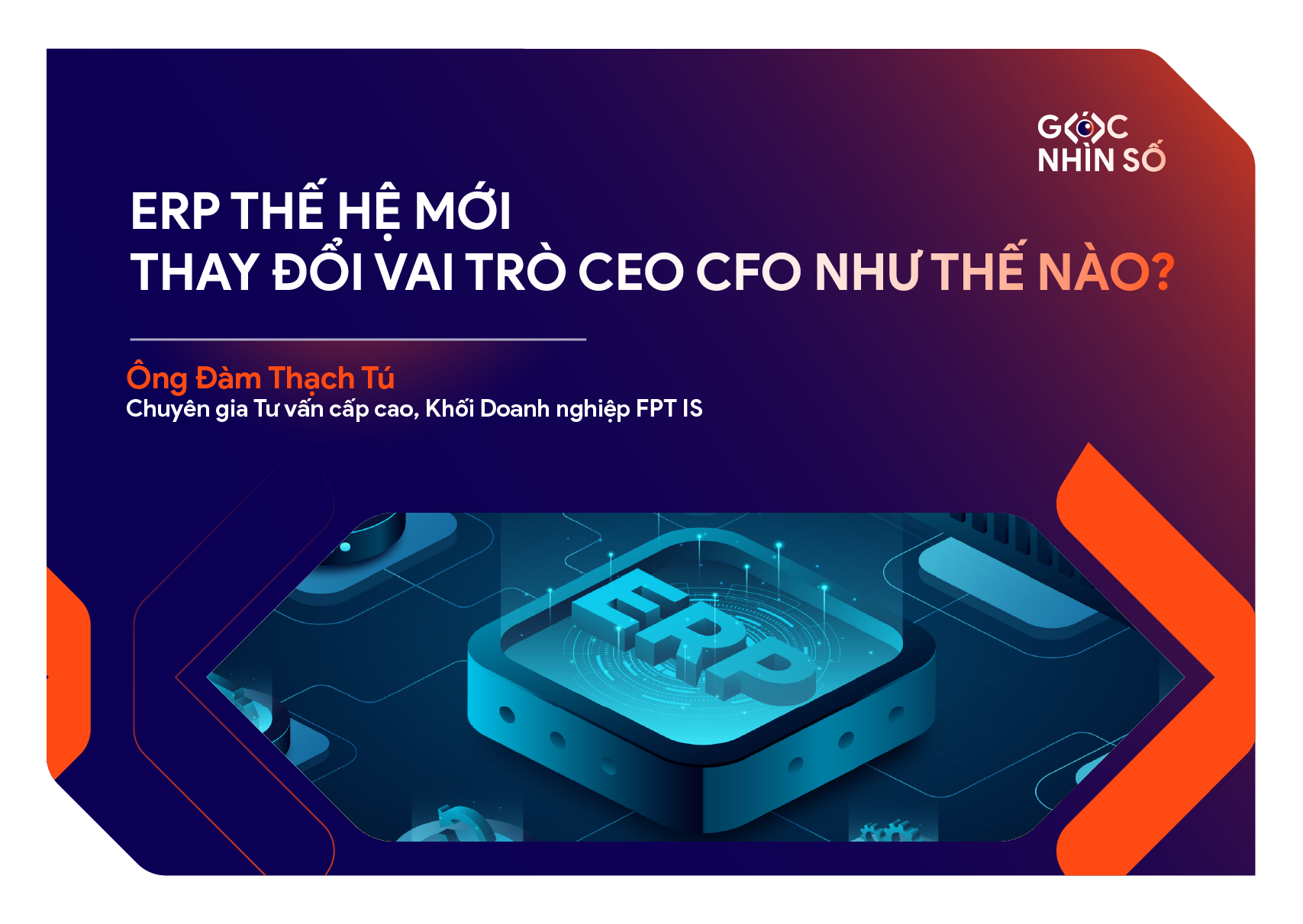ERP thế hệ mới thay đổi vai trò CEO và CFO như thế nào?