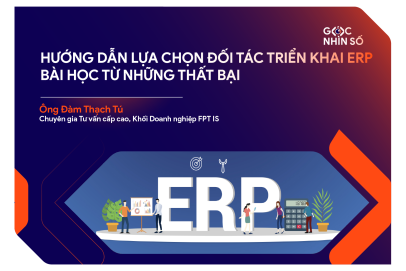 Hướng Dẫn Lựa Chọn Đối Tác Triển Khai ERP: Bài Học Từ Những Thất Bại Đắt Giá