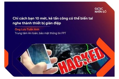 Chỉ cách bạn 10 mét, kẻ tấn công có thể biến tai nghe thành thiết bị gián điệp