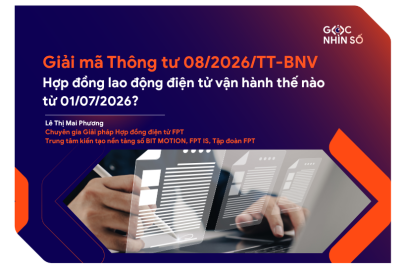 Giải mã Thông tư 08/2026/TT-BNV: Hợp đồng lao động điện tử vận hành thế nào từ 01/07/2026? 