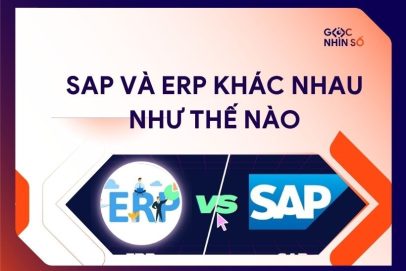 SAP và ERP khác nhau như thế nào? Giải thích dễ hiểu cho người mới