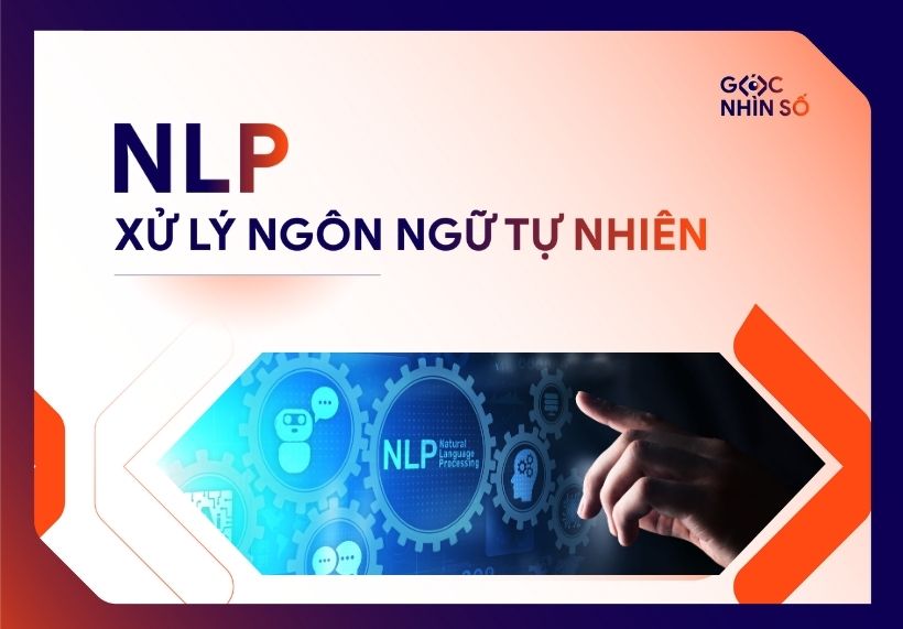 Xử Lý Ngôn Ngữ Tự Nhiên (NLP): Công Nghệ Giúp Máy Tính Hiểu Ngôn Ngữ Con Người