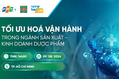 Tối ưu hóa vận hành trong ngành Sản xuất – Kinh doanh Dược phẩm