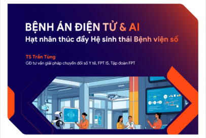 Bệnh án điện tử EMR Cloud và AI: Hạt nhân thúc đẩy Hệ sinh thái Bệnh viện số