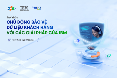 Hội thảo: Chủ động bảo vệ Dữ liệu Khách hàng với các giải pháp của IBM