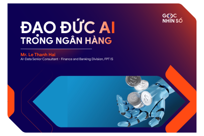 Những Cân Nhắc Về Đạo Đức AI Trong Ngân Hàng Và Thách Thức Triển Khai