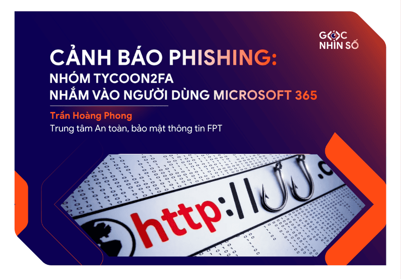 Cảnh báo Phishing: Nhóm Tycoon2FA nhắm vào người dùng Microsoft 365