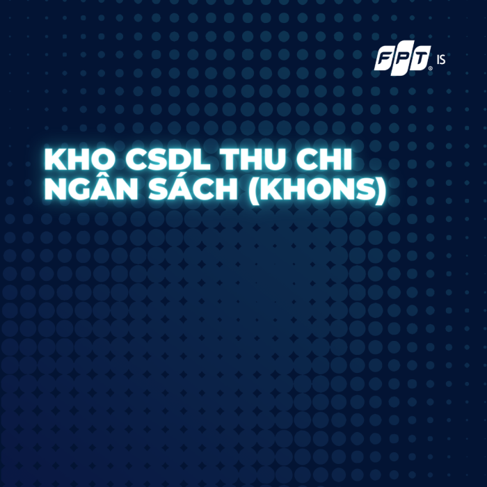 Kho Csdl Thu Chi Ngân Sách (khons) Fpt Is 1716436539