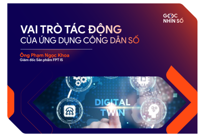 Vai trò tác động của Ứng dụng Công dân số với Chính phủ số