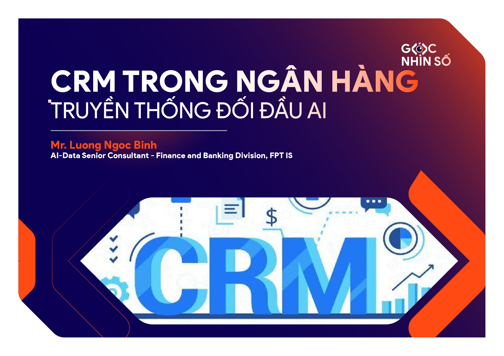 CRM trong ngân hàng: Truyền thống đối đầu AI