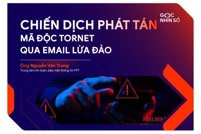 Chiến Dịch Phát Tán Mã Độc TorNet Qua Email Lừa Đảo