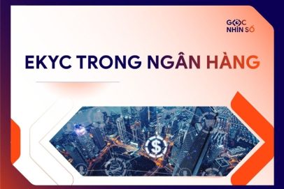 eKYC là gì? Toàn cảnh về định danh điện tử trong ngân hàng và tài chính