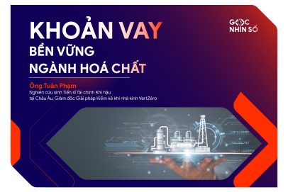 Kế Hoạch Tiếp Cận Khoản Vay Bền Vững Ngành Hóa Chất – Bài học từ Tập đoàn Orbia Advance