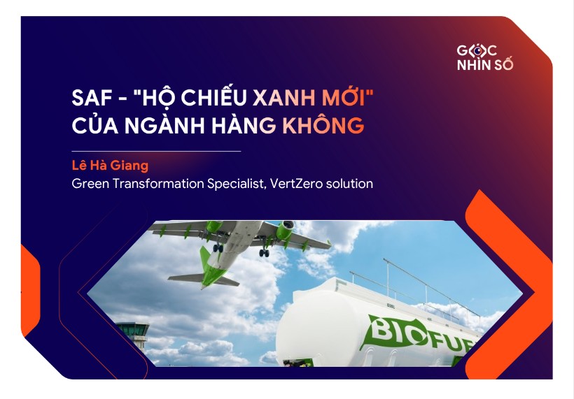SAF – “Hộ chiếu xanh mới” của ngành hàng không và các quy định liên quan