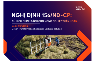 Nghị định 156/NĐ-CP: Cú hích chính sách cho nông nghiệp tuần hoàn tại Việt Nam