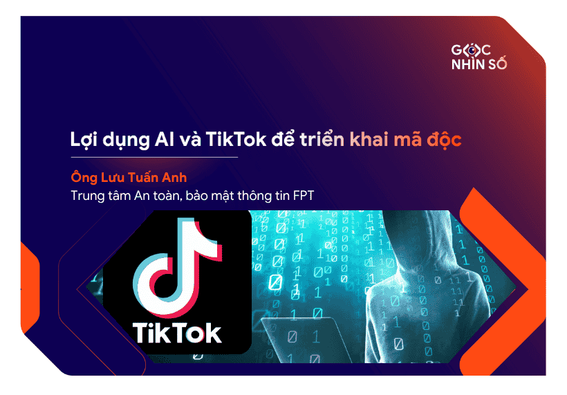 Lợi dụng AI và TikTok Video để triển khai mã độc thông qua kỹ thuật ClickFix