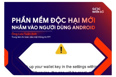 Phần mềm độc hại mới nhắm vào người dùng Android nhằm đánh cắp thông tin và ví tiền điện tử