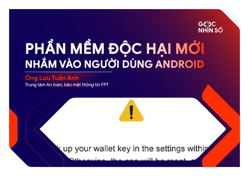 Phần mềm độc hại mới nhắm vào người dùng Android nhằm đánh cắp thông tin và ví tiền điện tử
