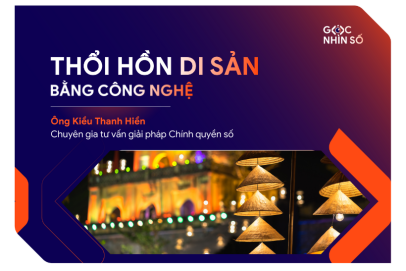 Thổi hồn di sản bằng công nghệ: FPT đồng hành cùng địa phương gìn giữ và khai thác di sản trong thời đại số